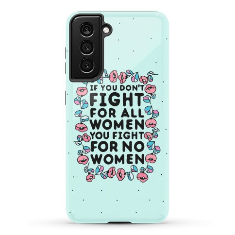Fight For All Women Phone Case